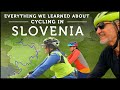 Everything we learned about cycling in slovenia