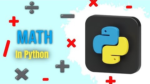 Mathematical Operators and Operations in Python: Operator Precedence.
