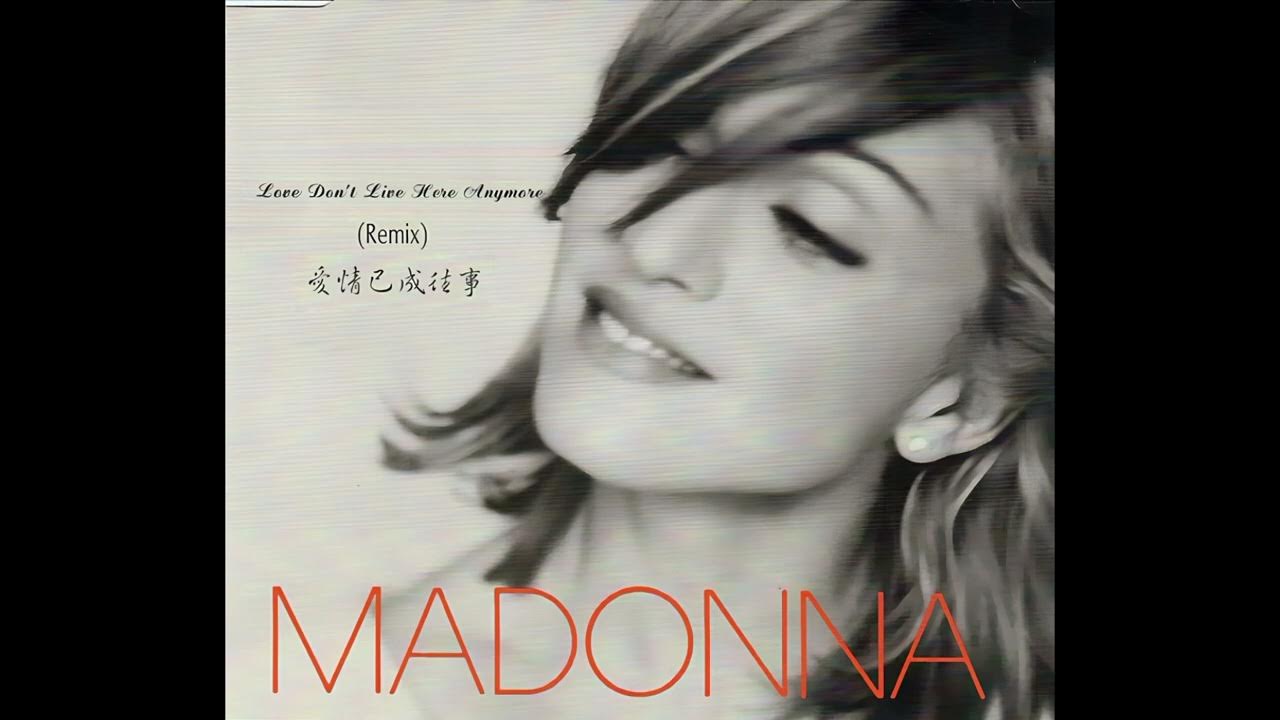 Madonna Love Dont Live Here Anymore (HQ Audio) YouTube