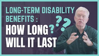How Long Do Long-Term Disability Benefits Last? | Ben Glass