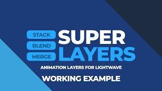 Super Layers  - Working Example