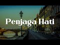 Nadhif Basalamah - Penjaga Hati (Lirik)