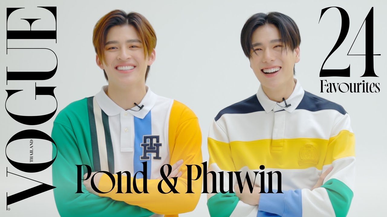 'ปอนด์-ภูวิน' ชอบดนตรี, ชอบหนังเก่า, ชอบความชิลล์, และถามตอบกันเอง! | Pond & Phuwin’s 24 Favourites