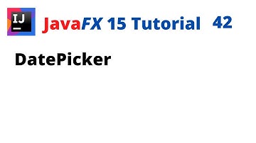 JavaFX 15 Tutorial 42 - DatePicker