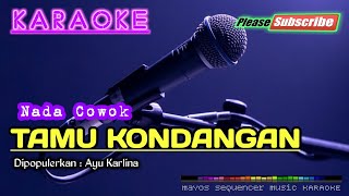 TAMU KONDANGAN (Nada Cowok) -Ayu Karlina- KARAOKE