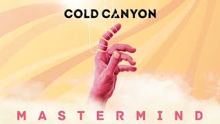 Cold Canyon - Mastermind (Official Track)
