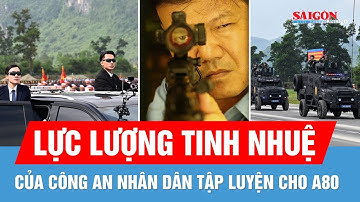 Lực lượng tinh nhuệ của Công an nhân dân tập luyện cho A80