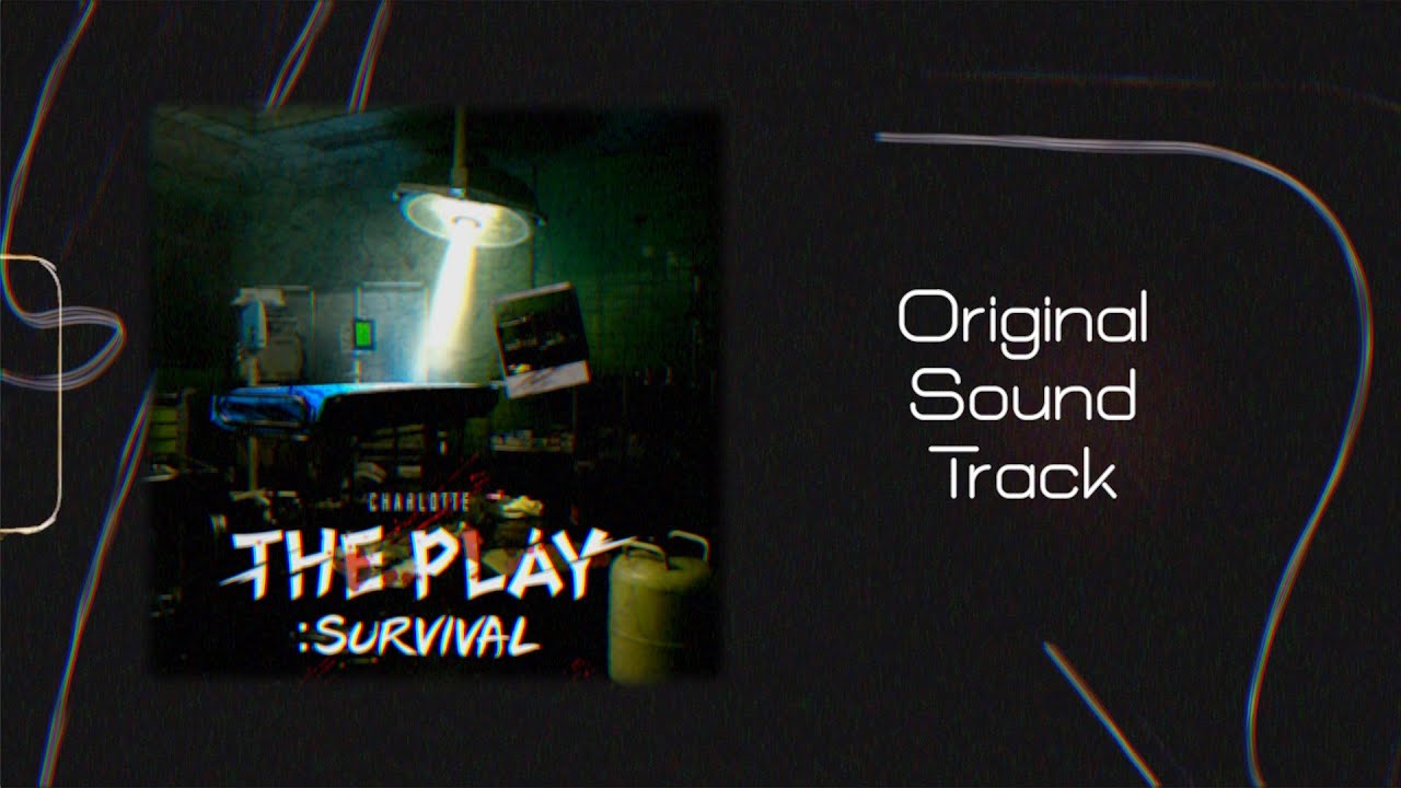 [Full Album]  The Play: Survival Original Sound Track