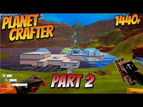 Planet Crafter - Planet Prime Part 2 - No Commentary