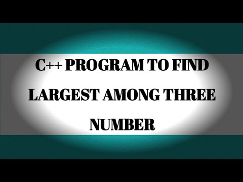 C++ Program to Find Largest Among Three Numbers||Turbo C++