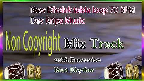 कहरवा ढोलक ट्रैक।।New dholak tabla Rhythm।। 70 BPM।। NON COPYRIGHT LOOPS।।2023।।latest loops