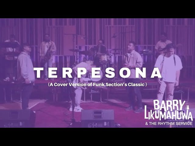 TERPESONA - Barry Likumahuwa & The Rhythm Service (Cover Version of Funk Section’s Classic) class=