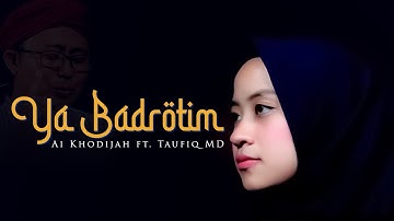 Ya Badrotim - Ai Khodijah feat. Taufiq MD (Music Video TMD Media Religi)