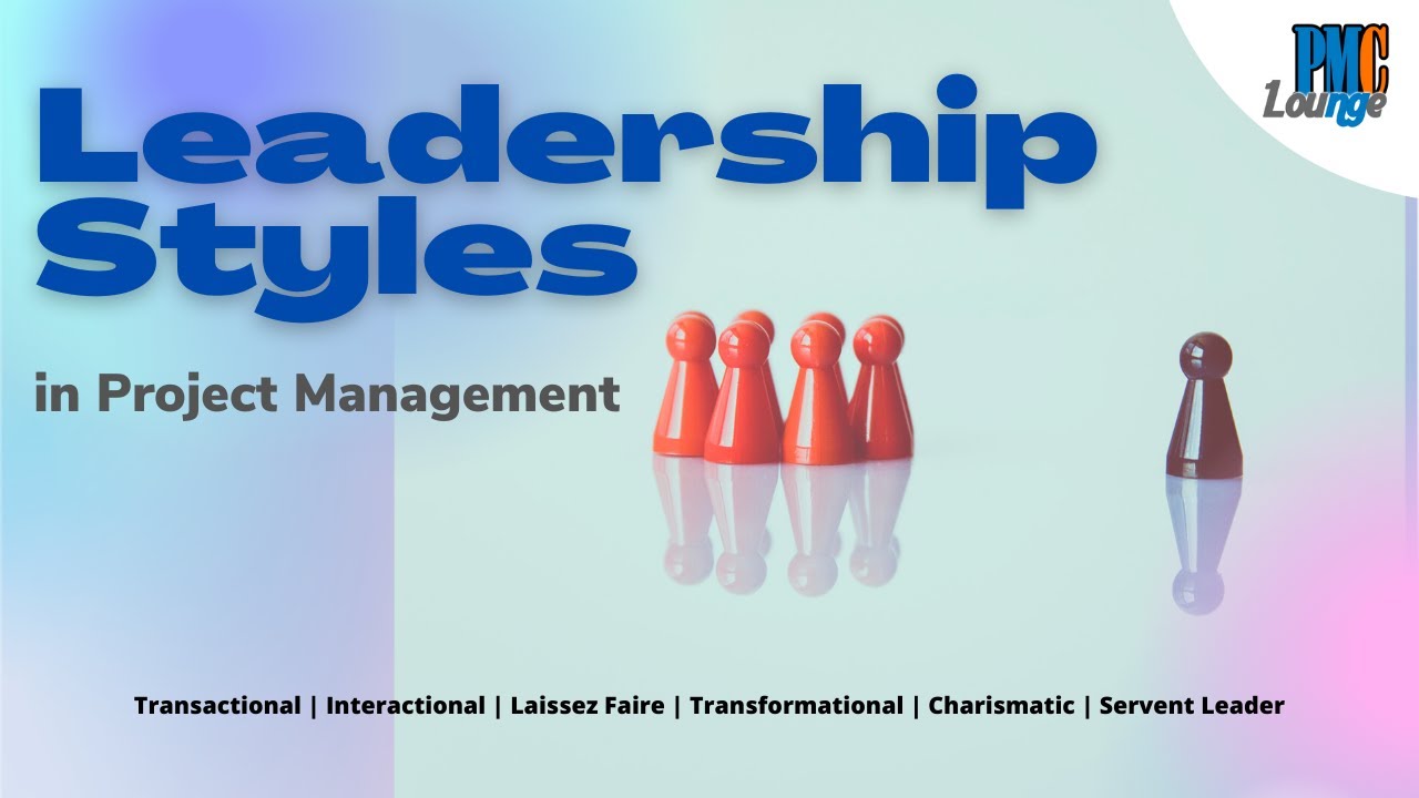 Leadership Styles In Project Management Types Of Leadership Styles 