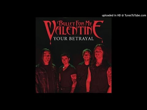 Bullet For My Valentine - Your Betrayal (Official Weskaleafa Audio)