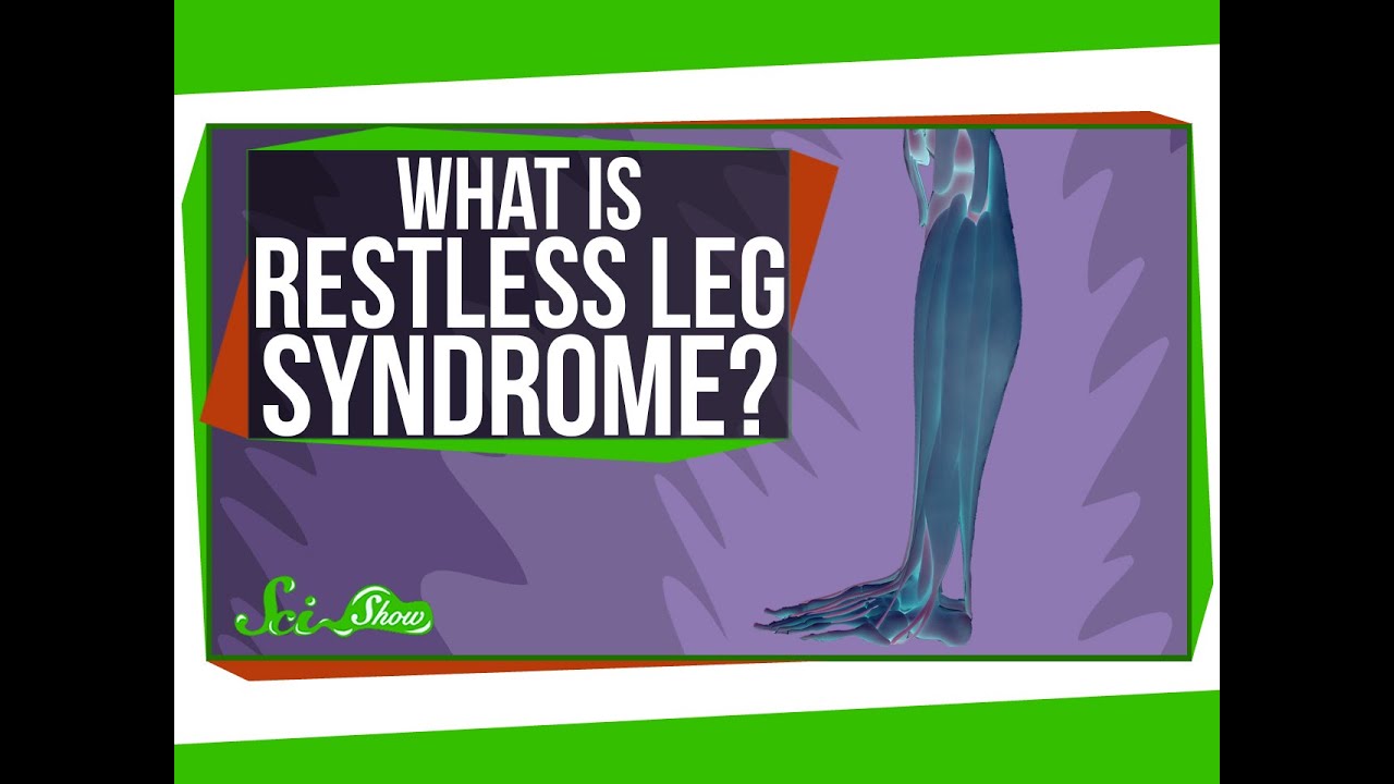 What is Restless Leg Syndrome? - YouTube