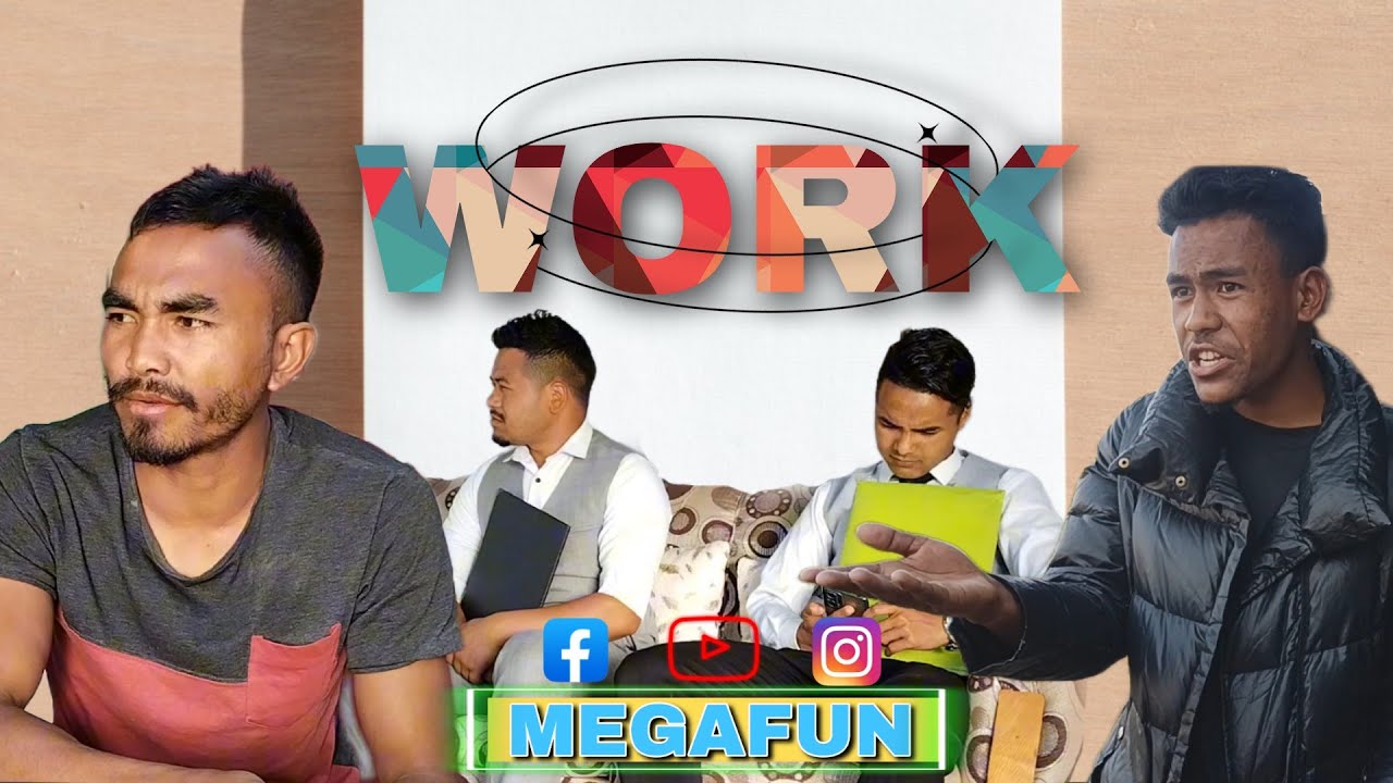 WORK || Pnar Funny Video