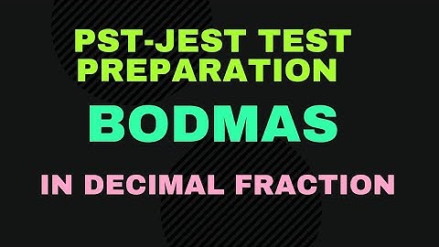 How to solve BODMAS in Decimal Fraction || BODMAS || PST-JEST TEST Preparation program