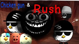 Chicken gun & Rush