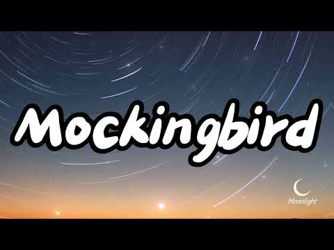 MOCKINGBIRD Slowed Reverb Lyrics