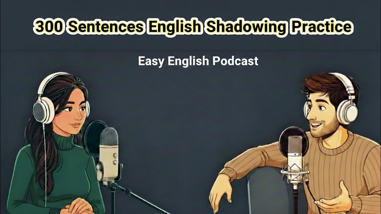 300 Sentences English Shadowing Practice (A1-C2) | Part 1 | English Listening Practice