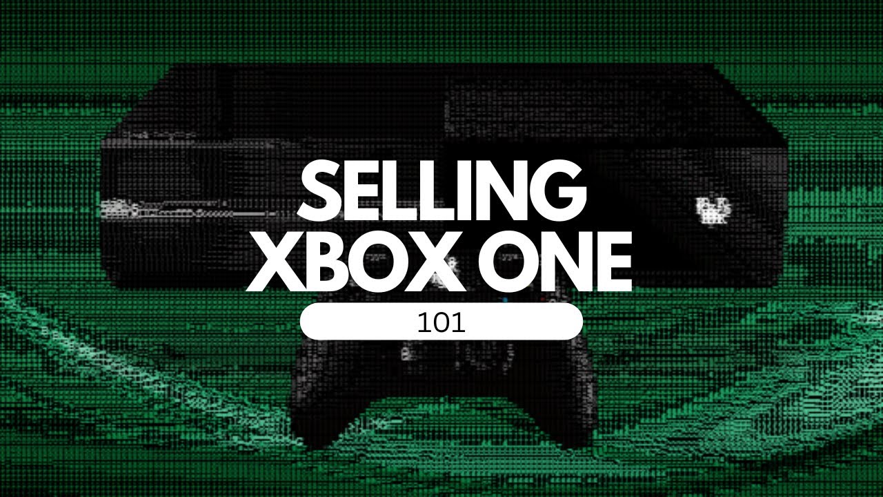 When you want to sell your xbox one 1TB YouTube