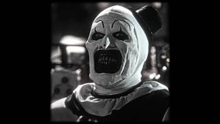 Art The Clown - Terrifier Edit Toxium - I Dont Slide