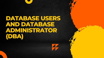Database Users and Administrators