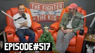 The Fighter and The Kid  Episode 517