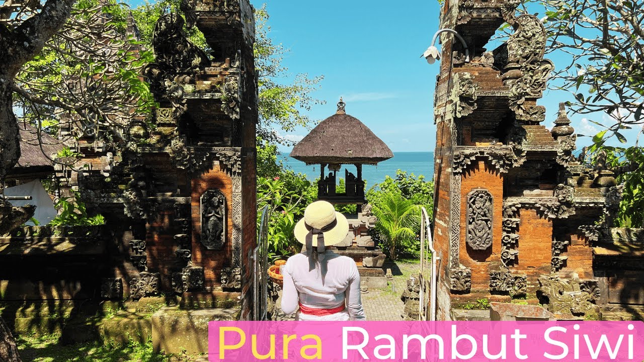 Pura Rambut Siwi | Pura di Tepi Tebing yang Menakjubkan
