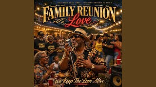 FAMILY REUNION LOVE