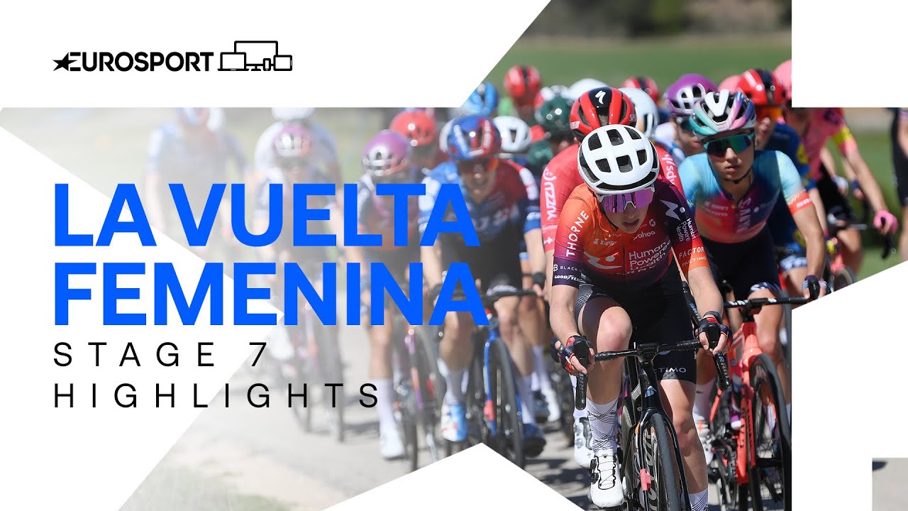 The Perfect Finish! 😎 | La Vuelta Femenina Stage 7 Highlights | Eurosport Cycling