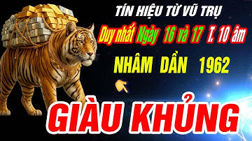 Trời đang độ Tuổi NHÂM DẦN 1962 đúng 2 ngày duy nhất T.10 âm THẦN TÀI BÁO MỘNG TRÚNG SỐ GIÀU KHỦNG