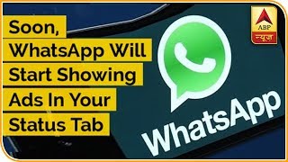 Soon, WhatsApp Will start showing ads on Status section | ABP News screenshot 5