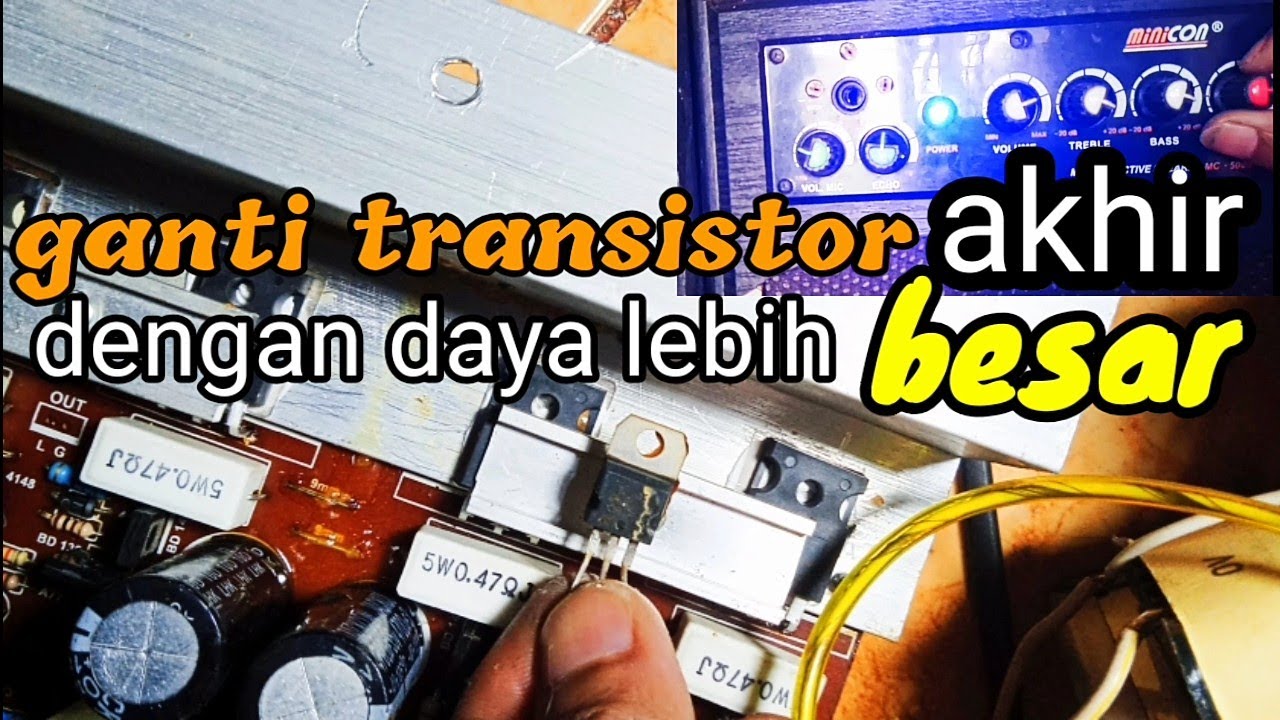 Speaker aktif sember ganti dengan transistor daya lebih besar