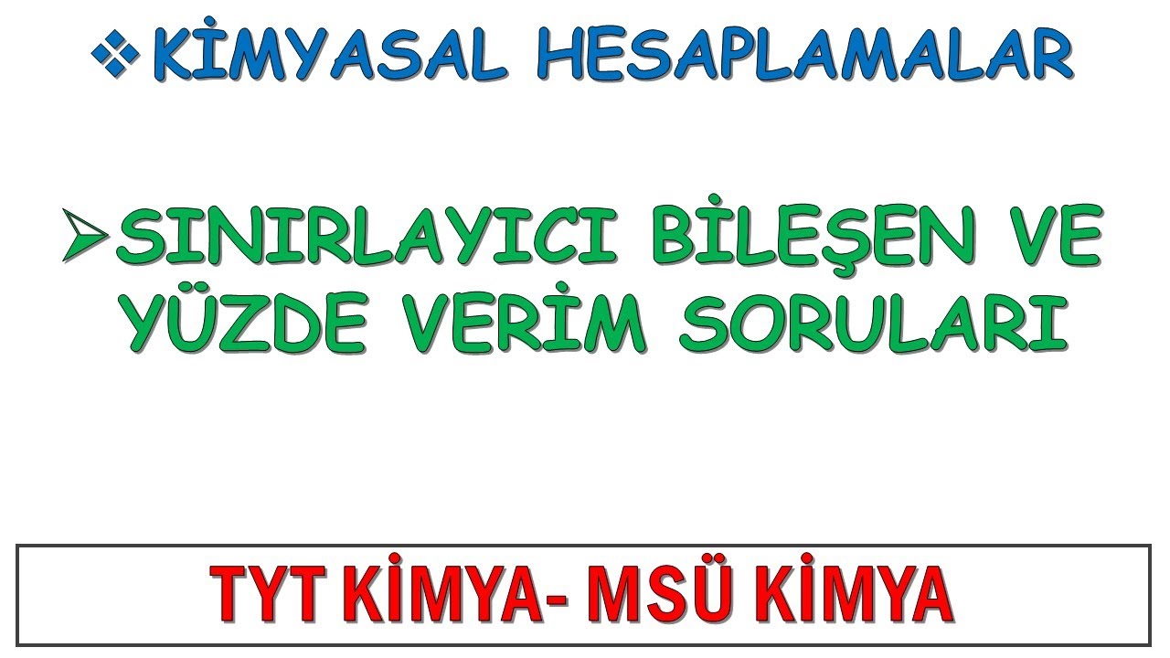 TYT-MSÜ KİMYA SINIRLAYICI BİLEŞEN VE YÜZDE VERİM SORULARI #tyt2025  #msü2025  #kimya  #tytkimya