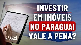 Onde Investir em Imóveis em Assunção no Paraguai em 2026 (Com Números Reais)