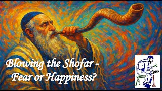 The Shofar at Sinai (Part 1): Does it Bring Fear or True Happiness? | The Shoemaker Report