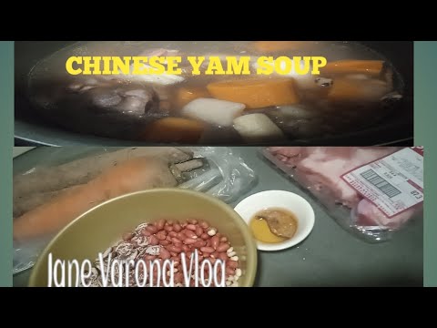 CHINESE YAM SOUP #chineseyam#soup@janevaronavlog0615