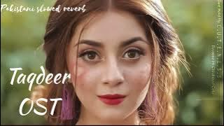 Taqdeer (OST) Song 🎧/Sehar Gul Khan
