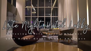 Relaxing White Noise Ambience Late Night Hotel Lobby Ambience 4K 1 Hour screenshot 5
