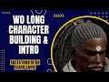Wo Long  Fallen Dynasty "Rasta Version" - MAKE CHARACTER &amp; INTRO (The Game Is Not For Me)