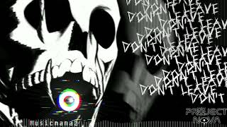 DONT LEAVE (Project Nova game OST)