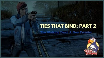 The Walking Dead: A New Frontier - Ties That Bind: Part Two (Commentary - Blind)