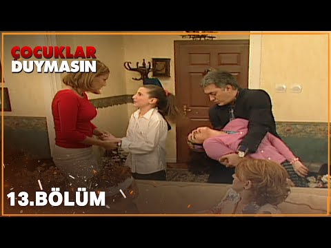 Çocuklar Duymasın 13. Bölüm (Full HD)