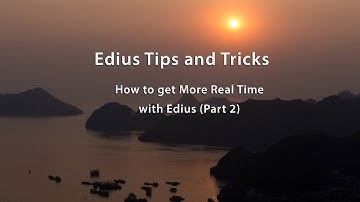 Edius 7: How to get More Real Time Playback - Part 2