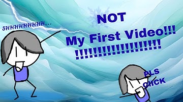 NOT my first video