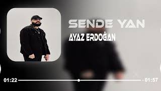 Ayaz Erdoğan - Sende Yan Fatih Baturay Remix