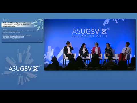 2019 ASU GSV Summit: With a Full Talent Pipeline, Why Aren't More Women Leading Episode cover
