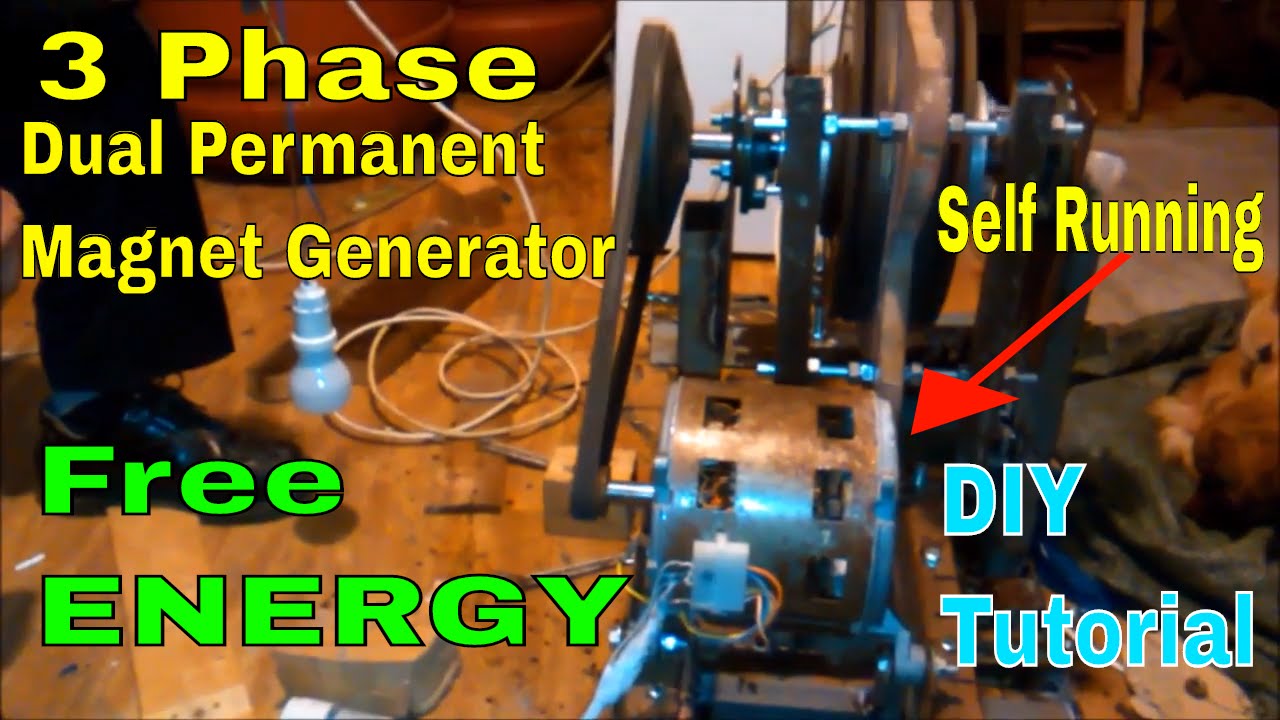 Self Running 3 Phase Dual Permanent Free Energy Generator 2017